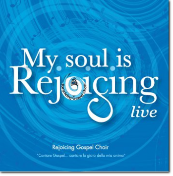 copertina del primo cd inciso my soul is rejoicing